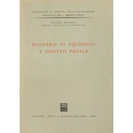 Bild des Verkufers fr Sciopero di equipaggi e diritto penale zum Verkauf von Libreria Antiquaria Giulio Cesare di Daniele Corradi