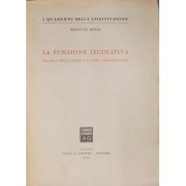 Imagen del vendedor de La funzione legislativa. (Tecnica delle leggi e lavori parlamentari) a la venta por Libreria Antiquaria Giulio Cesare di Daniele Corradi