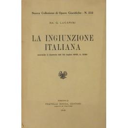 Bild des Verkufers fr La ingiunzione italiana secondo il decreto del 24 luglio 1922 n. 1036 zum Verkauf von Libreria Antiquaria Giulio Cesare di Daniele Corradi