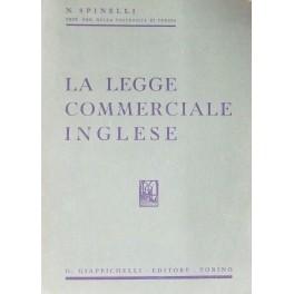 Seller image for La legge commerciale inglese for sale by Libreria Antiquaria Giulio Cesare di Daniele Corradi