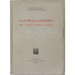 Imagen del vendedor de La famiglia legittima nel nuovo Codice civile a la venta por Libreria Antiquaria Giulio Cesare di Daniele Corradi