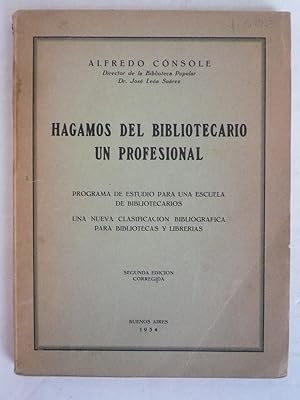 HAGAMOS DEL BIBLIOTECARIO UN PROFESIONAL.