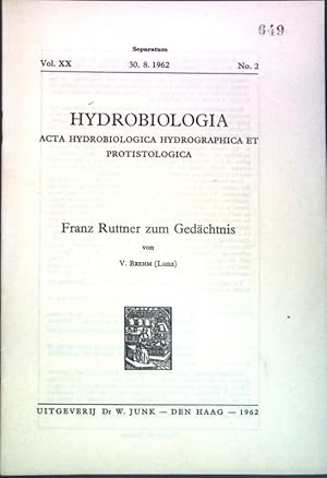 Seller image for Franz Ruttner zum Gedchtnis; Separatum aus: Vol. XX. No. 2 Hydrobiologia, Acta Hydrobiologica Hydrographica et Protistologica; for sale by books4less (Versandantiquariat Petra Gros GmbH & Co. KG)