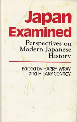Bild des Verkufers fr Japan Examined. Perspectives on Modern Japanese History. zum Verkauf von Asia Bookroom ANZAAB/ILAB