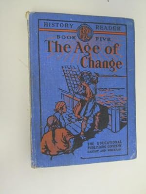 Seller image for The Age Of Change for sale by Goldstone Rare Books