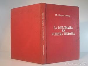 Seller image for LA DIPLOMACIA EN NUESTRA HISTORIA. MARQUEZ STERLING, M. Centenario 1868. Instituto Cubano del Libro, La Habana, 1967. Edicin Fernando Rico Galn. XII + 214 pginas. Tamao cuarta. Tapa dura en plena tela color rojo con dorados en plano y lomo. Seales de uso. Moteado de xido en guardas y pginas inmediatas. Imperfecciones en cubiertas. for sale by Librera Anticuaria Ftima