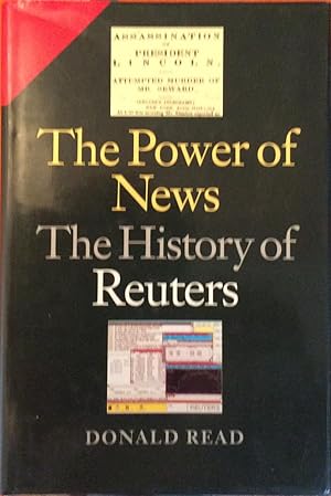 Bild des Verkufers fr The Power of News: The History of Reuters, 1849-1989 zum Verkauf von Artful Dodger Books