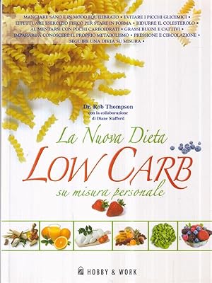 Bild des Verkufers fr La Nuova Dieta Low Carb su misura personale zum Verkauf von Librodifaccia