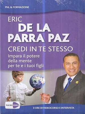 Bild des Verkufers fr Credi in te stesso. Impara il potere della mente per te e i tuoi figli. DVD zum Verkauf von Librodifaccia