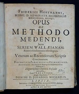 Opus de methodo medendi, Juxta seriem Wallaeianam, annexis fundamentis astrologicis, ex veterum a...