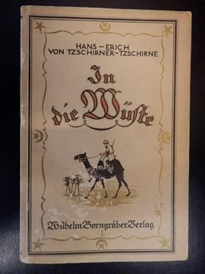 n die Wüste - Meine Erlebnisse als Gouverneur von Akaba