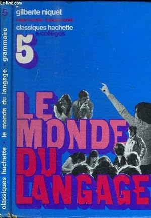 Image du vendeur pour LE MONDE DU LANGAGE 5e / COLLEGE mis en vente par Le-Livre