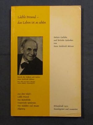 Imagen del vendedor de Lchle Freund - das Leben ist so schn! Heitere Gedichte und kritische Gedanken (handnumeriertes Exemplar mit handschriftlicher Widmung des Autors). a la venta por Das Konversations-Lexikon