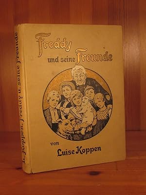 Freddy und seine Freunde. Eine Geschichte für Kinder. Mit drei Vollbildern.