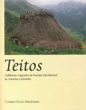 Seller image for TEITOS. CUBIERTAS VEGETALES DE EUROPA OCCIDENTAL: DE ASTURIAS A ISLANDIA. PREMIO DE INVESTIGACION 'EUROPA NOSTRA' 2011. for sale by Librera Anticuaria Galgo