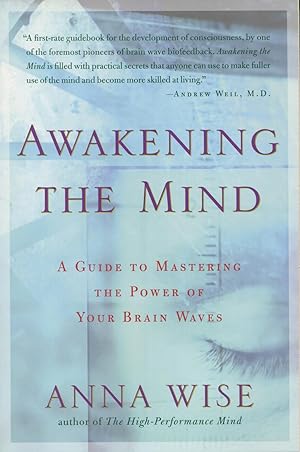 Image du vendeur pour Awakening the Mind: A Guide to Mastering the Power of Your Brain Waves mis en vente par Kenneth A. Himber