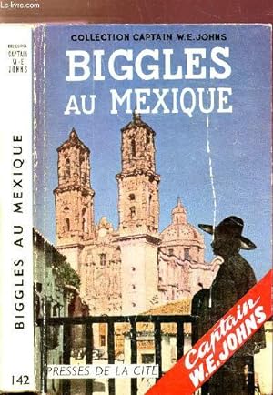 Image du vendeur pour BIGGLES AU MEXIQUE - COLLECTION JOHNS N142 mis en vente par Le-Livre