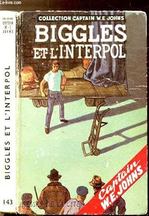 Image du vendeur pour BIGGLES ET L'INTERPOL - COLLECTION JOHNS N143 mis en vente par Le-Livre