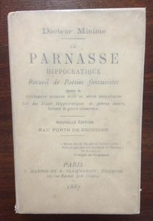 Bild des Verkufers fr Le Parnasse Hippocratique. Recueil de Posies fantaisistes tires de diffrents auteurs plus ou moins drolatiques sur des sujets hippocratiques de genres divers, hormis le genre ennuyeux. Nouvelle dition. Eau forte de Escudier. zum Verkauf von ABC - Eric Girod