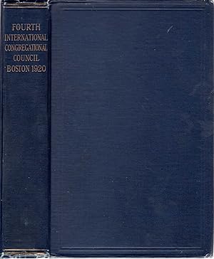 Seller image for Volume of Proceedings of the Fourth International Congregational Council, Boston Massachusetts, June 29-July 6, 1920 for sale by Pendleburys - the bookshop in the hills