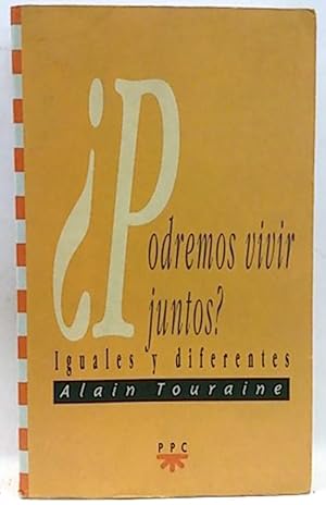 Imagen del vendedor de Podremos Vivir Juntos?: Iguales Y Diferentes a la venta por SalvaLibros