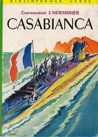 Image du vendeur pour Commandant L'Herminier. Casabianca : 27 novembre 1942-13 septembre 1943. dit. mis en vente par Librairie La cabane aux bouquins