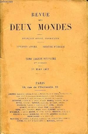 Seller image for REVUE DES DEUX MONDES LXXXVIIe ANNEE N1 -I.  LES YEUX DE L ASIE.   LES FUMES DU COEUR,par M. Budyard Kipling.II.- SOLITUDES , deuxime partie, par M. Edouard Estauni.III.  PROPOS D UN COMBATTANT.   LA GUERRE ENMACDOINE.   L ENTRE for sale by Le-Livre