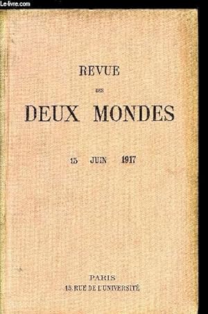 Seller image for REVUE DES DEUX MONDES LXXXVIIe ANNEE N4 - I.- LA CLOSERIE DE CHAMPDOLENT, DEUXIME PARTIE, parM. Ren Bazin, de l Acadmie franaise.II.  LES YEUX DE L ASIE.   III. UN COMPTE PERSONNEL,par M. Rudyard Kipling.III.-LES CAPTIFS DLIVRS. for sale by Le-Livre