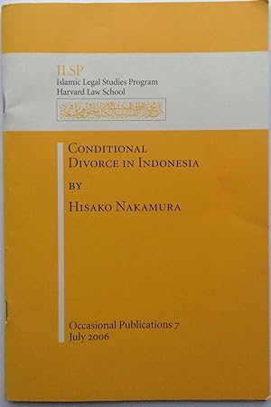 Immagine del venditore per Conditional Divorce In Indonesia (Islamic Legal Studies Program: Occasional Publications 7) venduto da Joseph Burridge Books