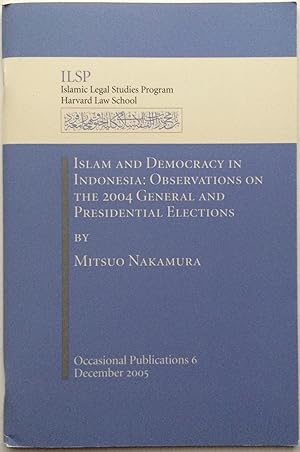 Immagine del venditore per Islam and Democracy in Indonesia: Observations on the 2004 General and Presidential Elections venduto da Joseph Burridge Books