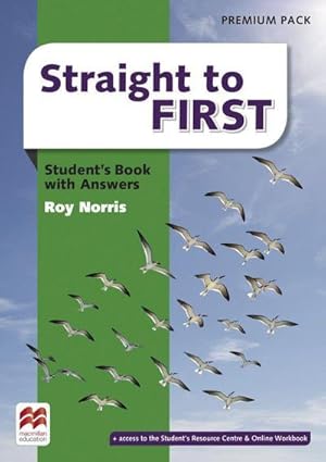 Image du vendeur pour Straight to First : Student's Book Premium (including Online Workbook and Key) mis en vente par AHA-BUCH GmbH