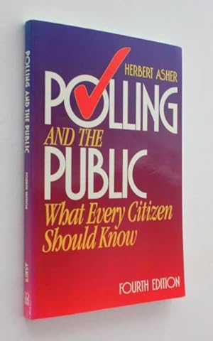 Seller image for Polling and the Public: What Every Citizen Should Know, Fourth Edition for sale by Cover to Cover Books & More