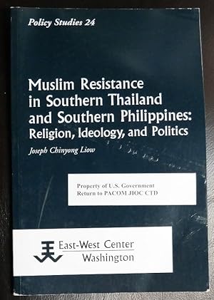 Seller image for Muslim Resistance in Southern Thailand and Southern Philippines: Religion, Ideology, and Politics (Policy Studies) for sale by GuthrieBooks