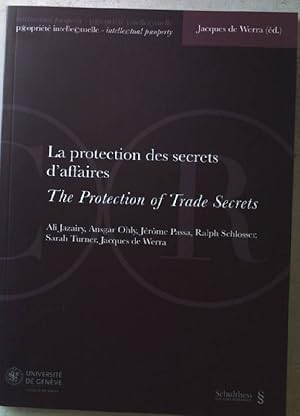 La protection des secrets d'affaires / The Protection of Trade Secrets (propriété intellectuelle ...