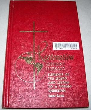 Image du vendeur pour First Principles or the Elements of the Gospel, Analyzed and Discussed in Letters to an Inquirer / Letters to a Young Christian (Restoration Reprint Library) mis en vente par Easy Chair Books