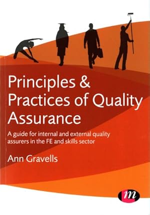 Seller image for Principles & Practices of Quality Assurance : A Guide for Internal and External Quality Assurers in the FE and Skills Sector for sale by GreatBookPrices