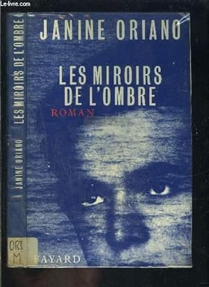 Bild des Verkufers fr LES MIROIRS DE L OMBRE zum Verkauf von Le-Livre