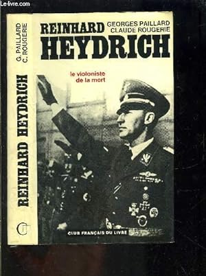 Bild des Verkufers fr REINHARD HEYDRICH- PROTECTEUR DE BOHEME ET MORAVIE- LE VIOLONISTE DE LA MORT zum Verkauf von Le-Livre