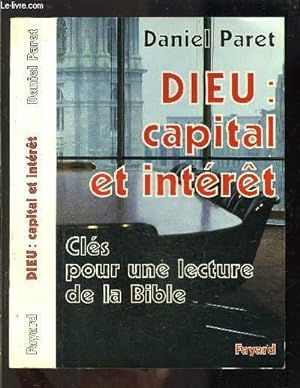 Seller image for DIEU: CAPITAL ET INTERET- CLES POUR UNE LECTURE DE LA BIBLE for sale by Le-Livre