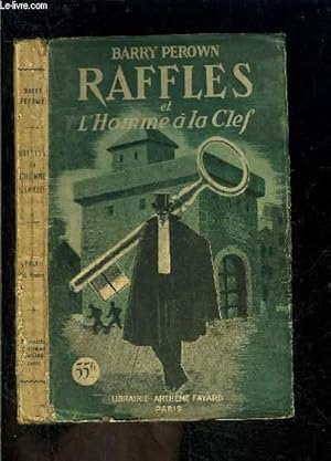 Seller image for RAFFLES ET L HOMME A LA CLEF for sale by Le-Livre