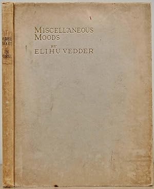 Seller image for MISCELLANEOUS MOODS IN VERSE. One Hundred and One Poems with Illustrations. Deluxe edition limited to 100 copies. Contains an original drawing by Elihu Vedder. for sale by Kurt Gippert Bookseller (ABAA)