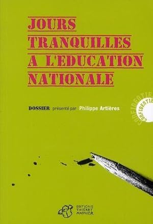 jours tranquilles à l'éducation nationale