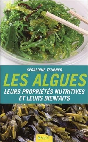 les algues ; leurs propriétés nutritives et leurs bienfaits