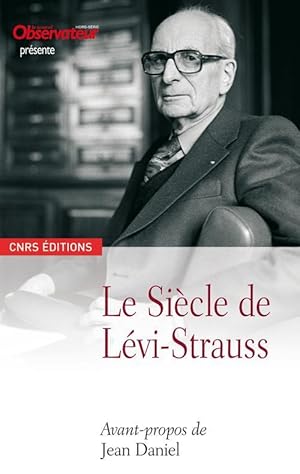 Le siècle de Lévi-Strauss