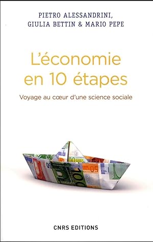 l'économie en 10 étapes ; voyage au coeur d'une science sociale