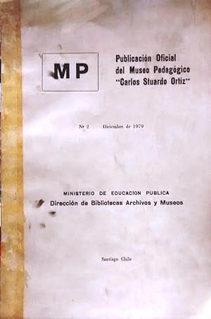 MP N° 2. Diciembre de 1979. Publicación oficial del Museo Pedagógico " Carlos Stuardo Ortíz "