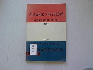 Maly Niderlandzko-Polski Slownik Przyslow. Klein Nederlands-Pools Spreekwoordenboek. StanisÅaw P...