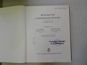 Seller image for Mnchener Universitts-Woche an der Sorbonne zu Paris vom 13. bis 17. Mrz 1956. Hrsg. von ; Alfred Marchionini unter Mitw. von Walter Trummert. bers. von Thea van Rossum u. T. Marchionini for sale by Antiquariat Bookfarm