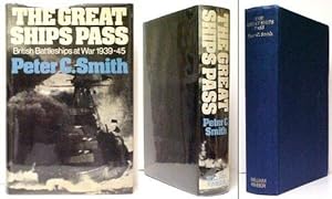Imagen del vendedor de Great Ships Pass : British Battleships at War 1939 - 1945. in dj a la venta por John W. Doull, Bookseller