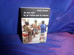 Je suis noir et je n'aime pas le manioc